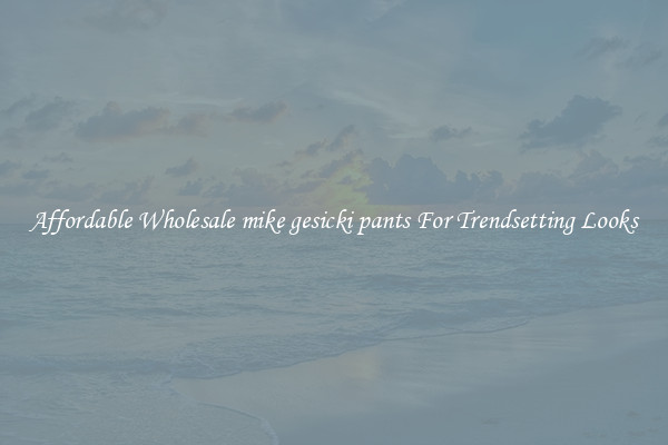 Affordable Wholesale mike gesicki pants For Trendsetting Looks