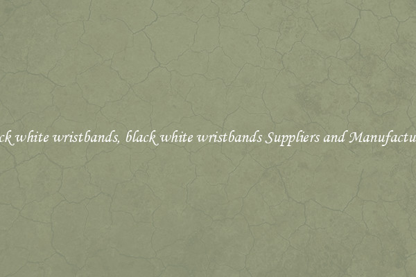 black white wristbands, black white wristbands Suppliers and Manufacturers