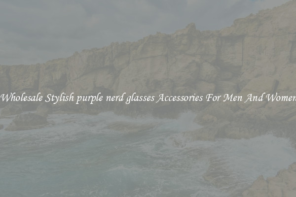 Wholesale Stylish purple nerd glasses Accessories For Men And Women