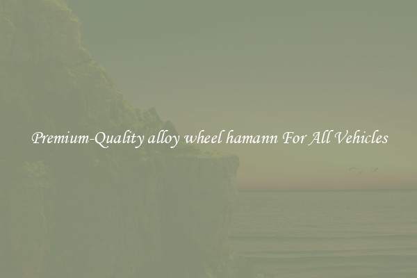 Premium-Quality alloy wheel hamann For All Vehicles